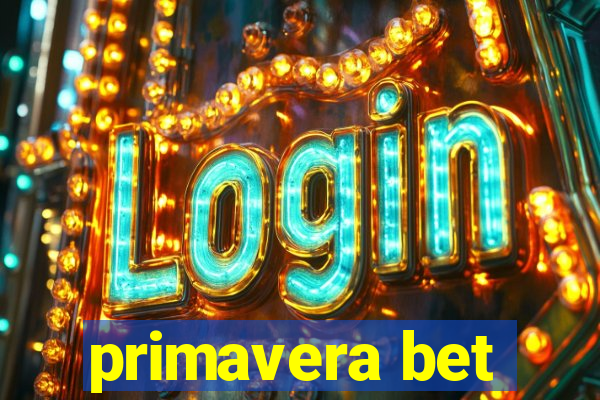 primavera bet